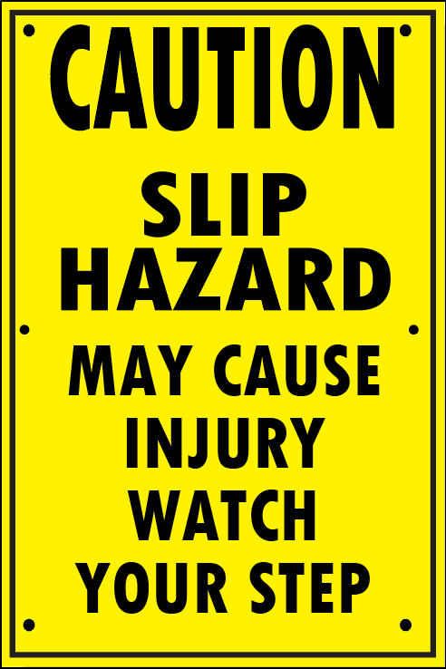 SLIP HAZARD
