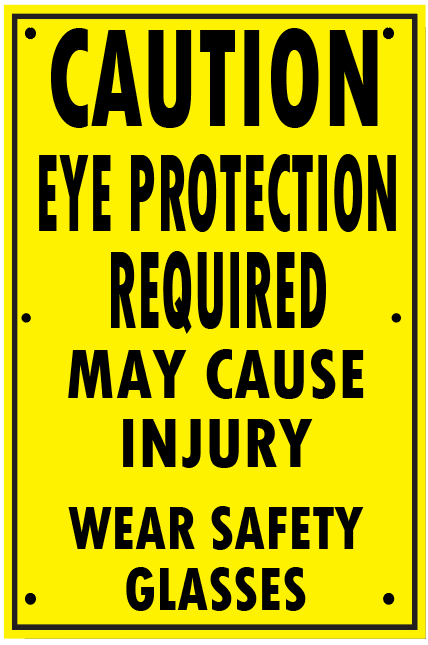 EYE PROTECTION REQUIRED