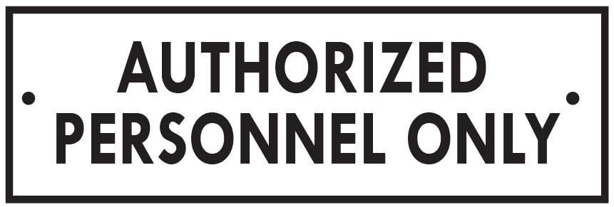 AUTHORIZED PERSONNEL ONLY