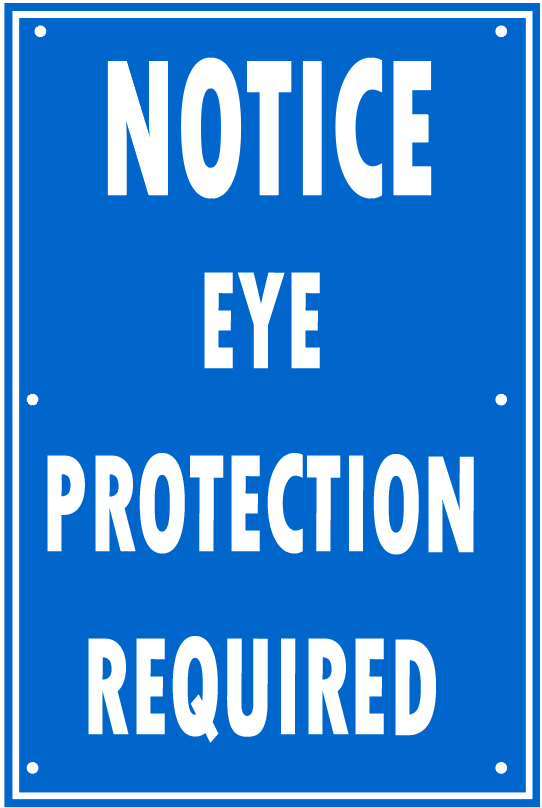 EYE PROTECTION REQUIRED
