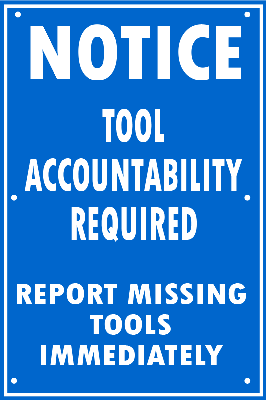 TOOL ACCOUNTABILITY REQUIRED