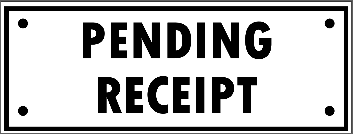 "PENDING RECEIPT" TAG, 3 X 8