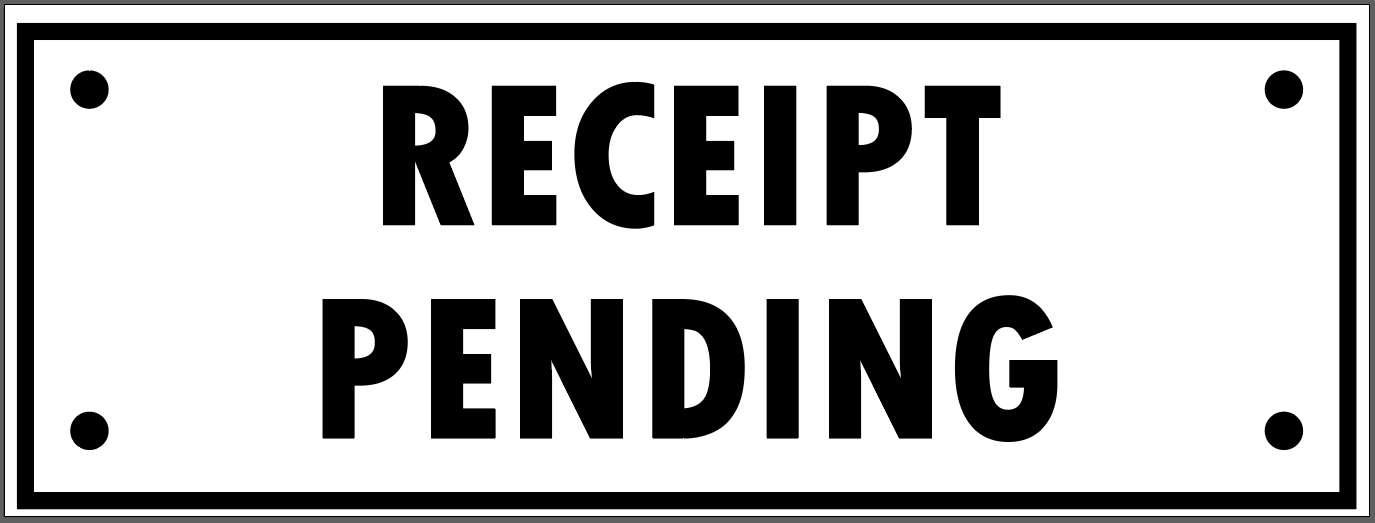 "RECEIPT PENDING" TAG, 3 X 8