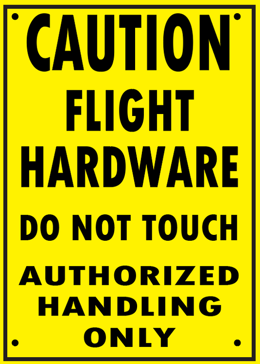 FLIGHT HARDWARE - DO NOT TOUCH