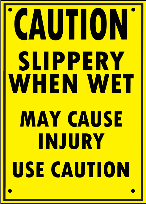 SLIPPERY WHEN WET