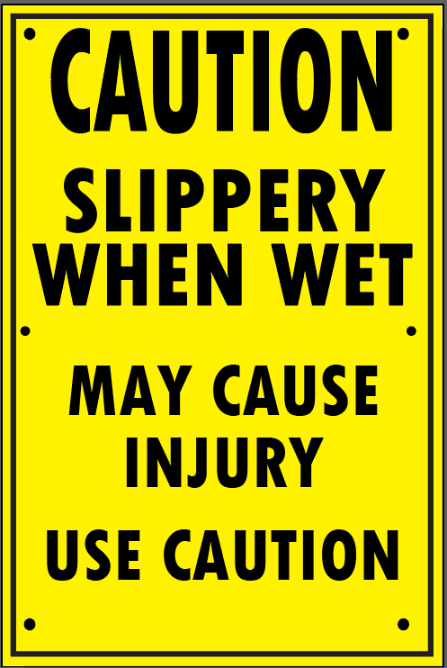 SLIPPERY WHEN WET