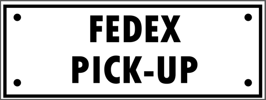 "FEDEX PICK-UP" TAG, 3 X 8