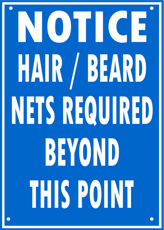 HAIR / BEARD NETS REQUIRED