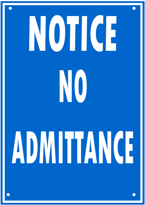 NO ADMITTANCE