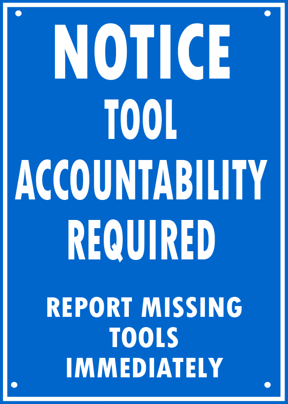 TOOL ACCOUNTABILITY REQUIRED