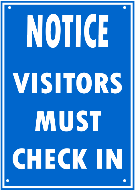 VISITORS MUST CHECK IN