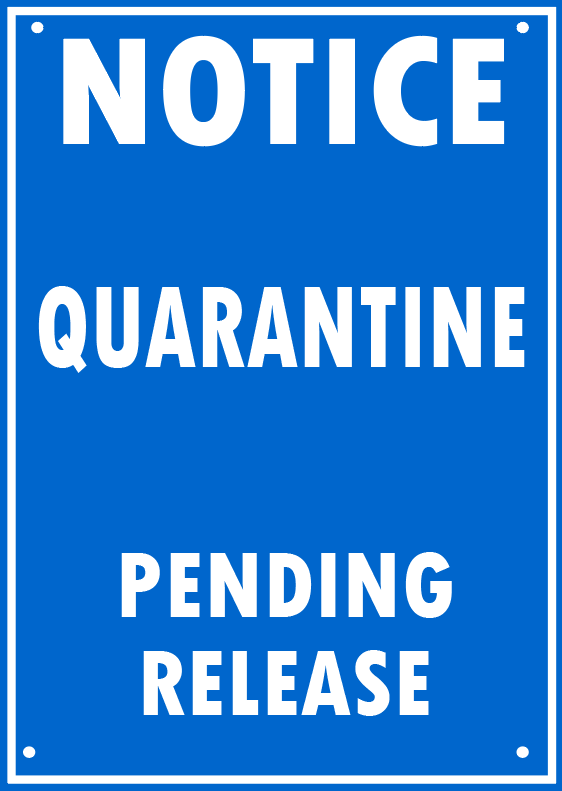 QUARANTINE - PENDING RELEASE