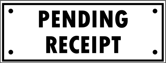 "PENDING RECEIPT" TAG, 3 X 8