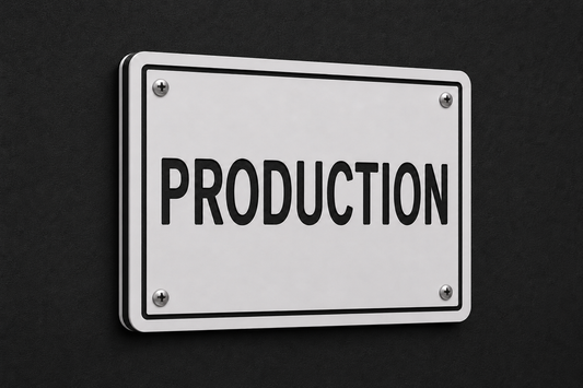 Production Sign, 8 x 10