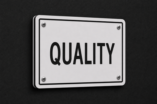 Quality Sign, 8 x 10