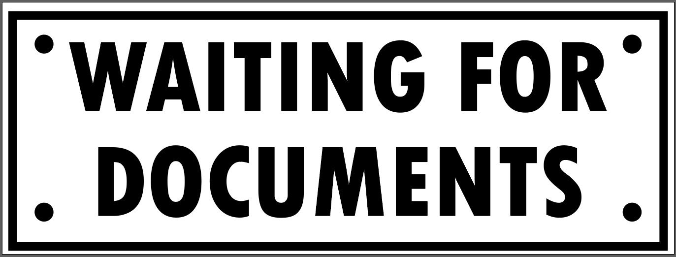"WAITING FOR DOCUMENTS" TAG, 3 X 8